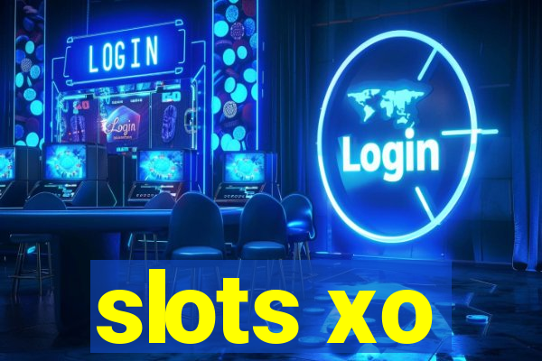 slots xo
